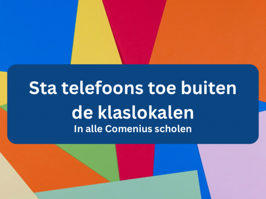 Weg met streng telefoonbeleid in comenius scholengroep